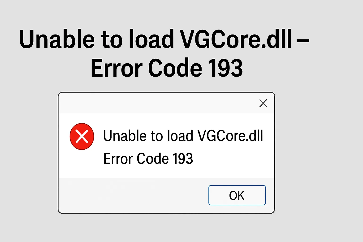Unable to Load VGCore Error Code 193 Hatası: Nasıl Çözülür?