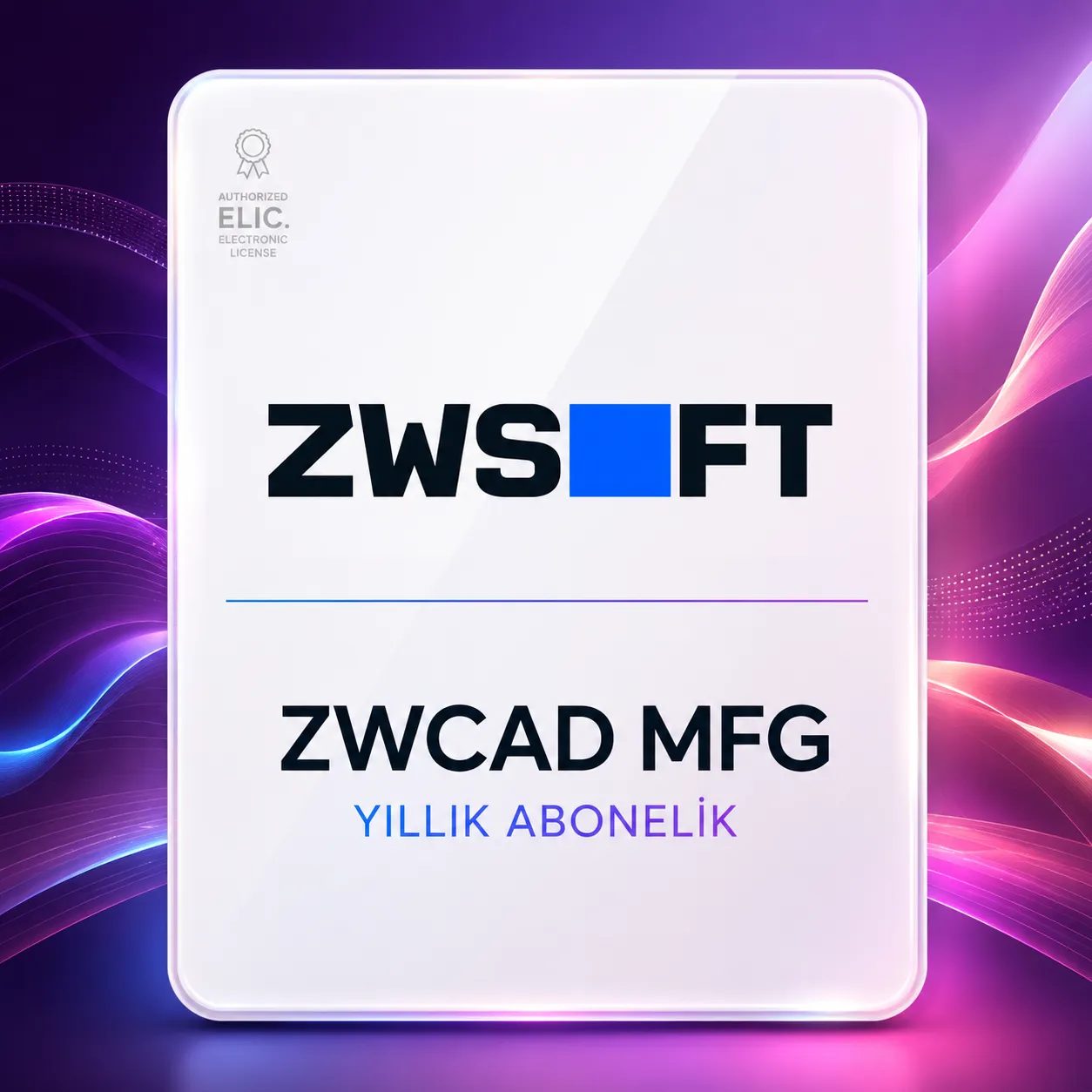 ZWCAD 2026 MFG 1 Yıllık Lisans (Standalone) - Lisans Fiyatı